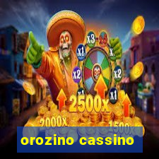 orozino cassino